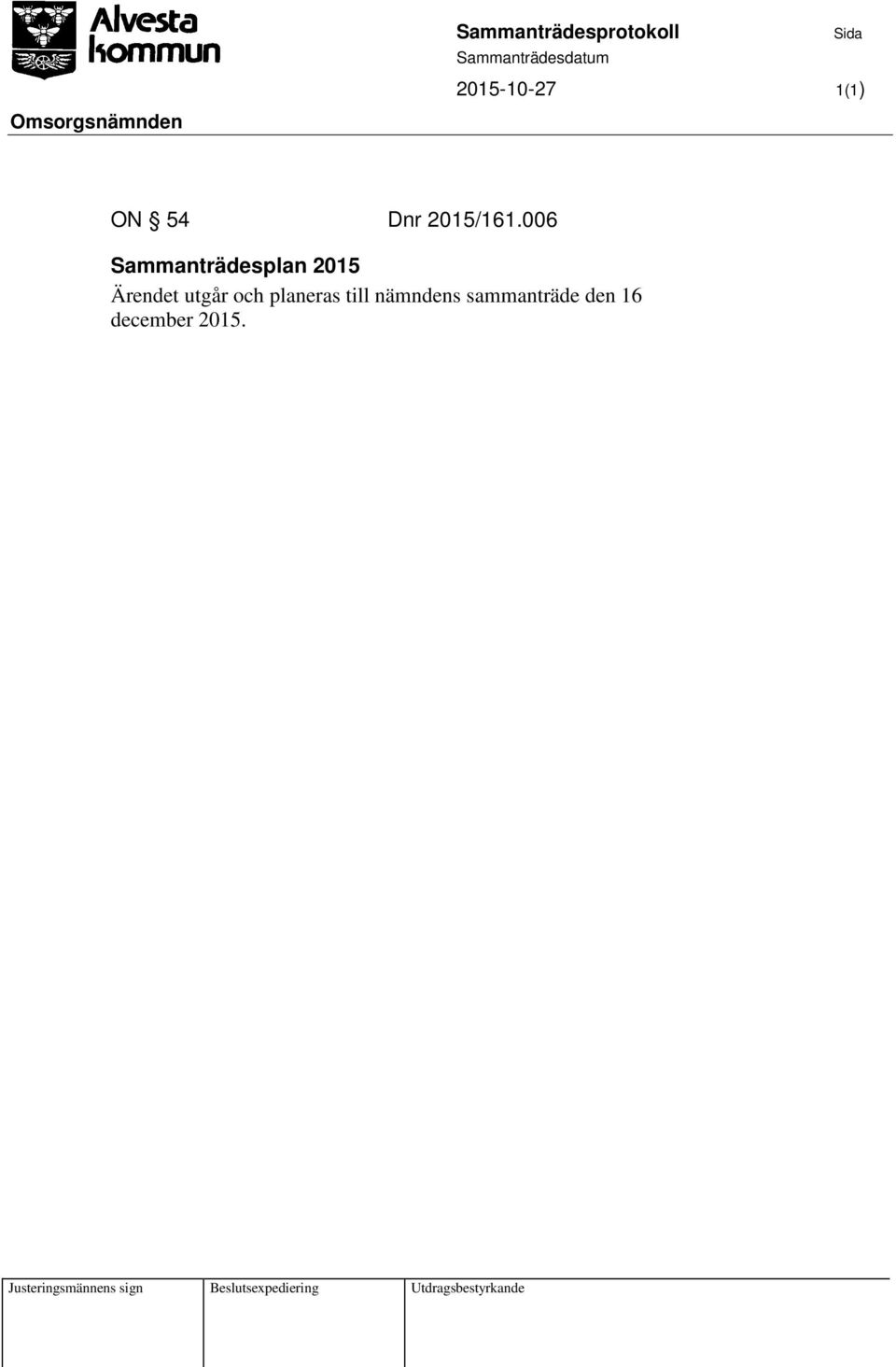 006 Sammanträdesplan 2015 Ärendet