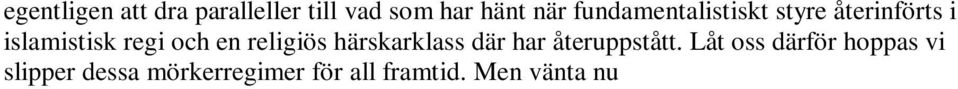 Går jag nu inte i fällan Lama Zopa Rinpoche målar upp i en av sina föreläsningar, där vi trots vår toleranta och vidsynta hållning i väst ändå alltid måste klassificera envar vi möter som vän, fiende