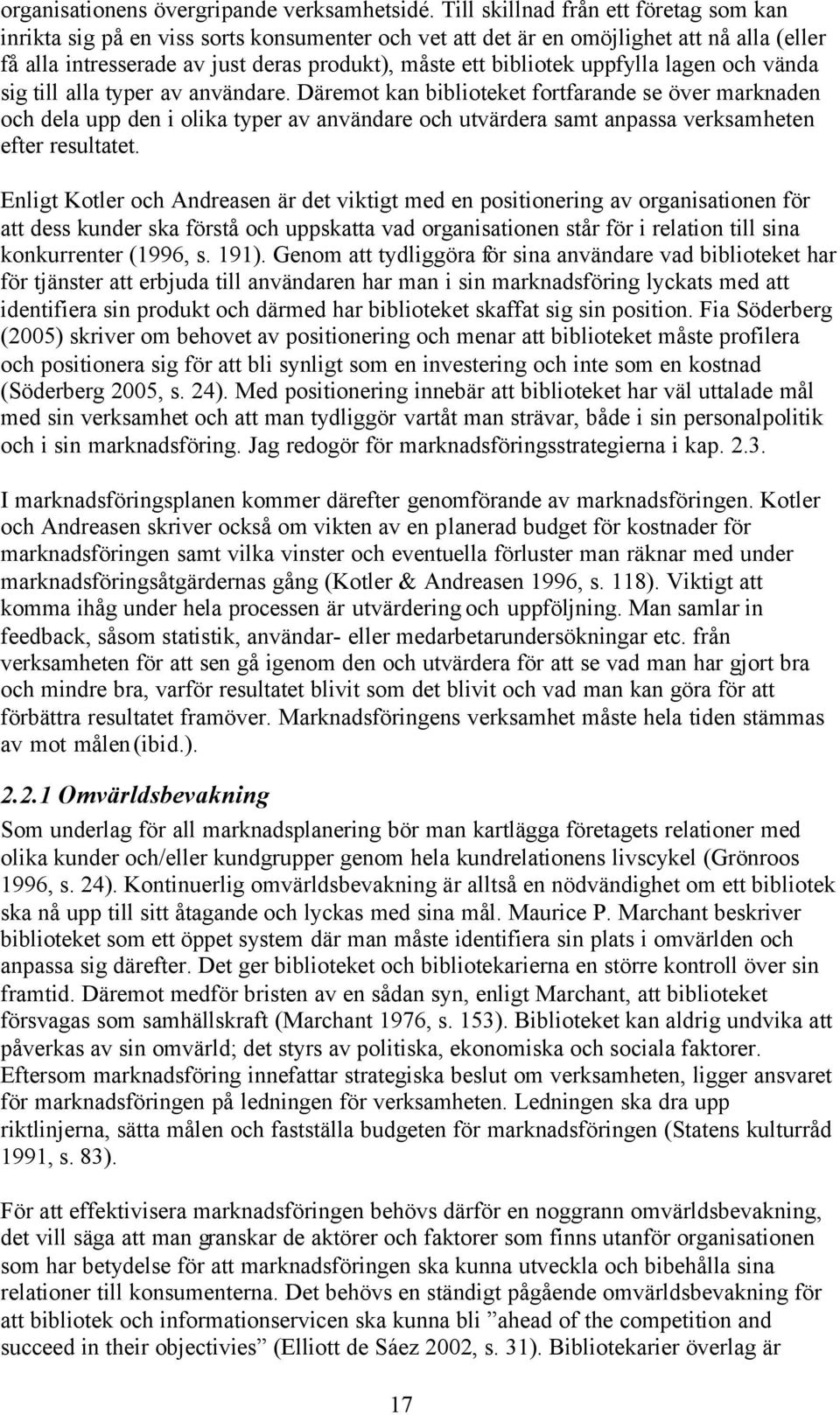 uppfylla lagen och vända sig till alla typer av användare.
