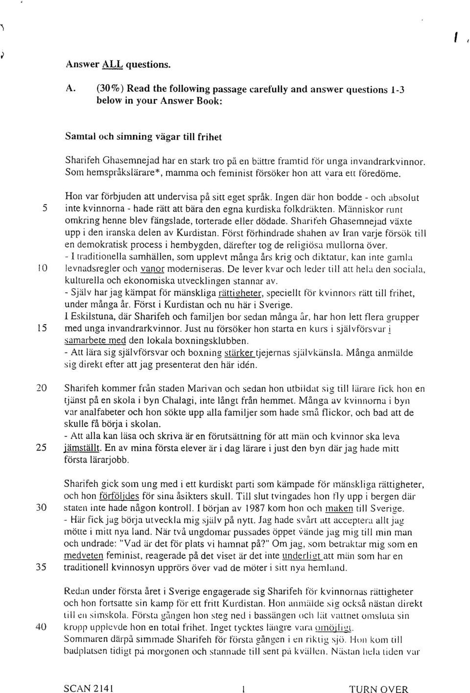 Ingen d~r hon bodde - och absolut inte kvinnorna - hade r~itt att b~ra den egna kurdiska folkdrlikten M/mniskor runt omkring henne blev f~ngslade, torterade eller d6dade Sharil"eh Ghasemnejad vgxte