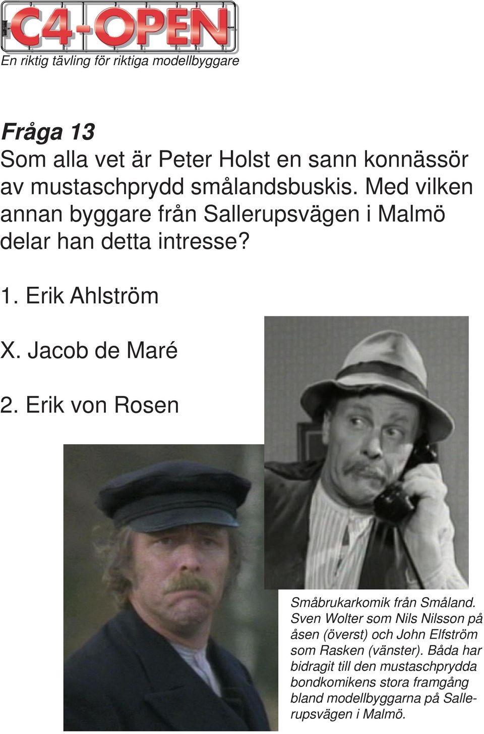 Jacob de Maré 2. Erik von Rosen Småbrukarkomik från Småland.