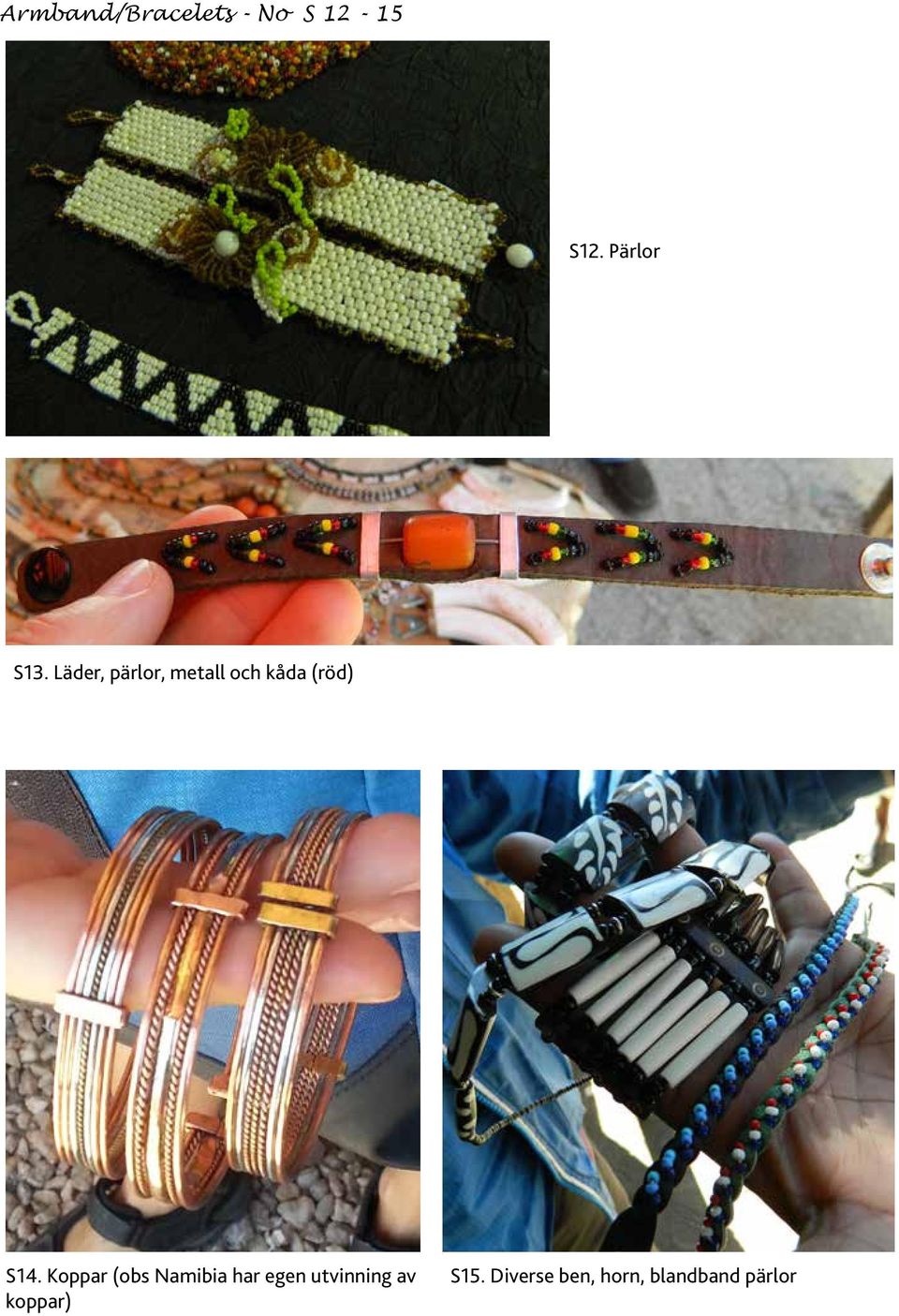 Läder, pärlor, metall och kåda (röd) S14.