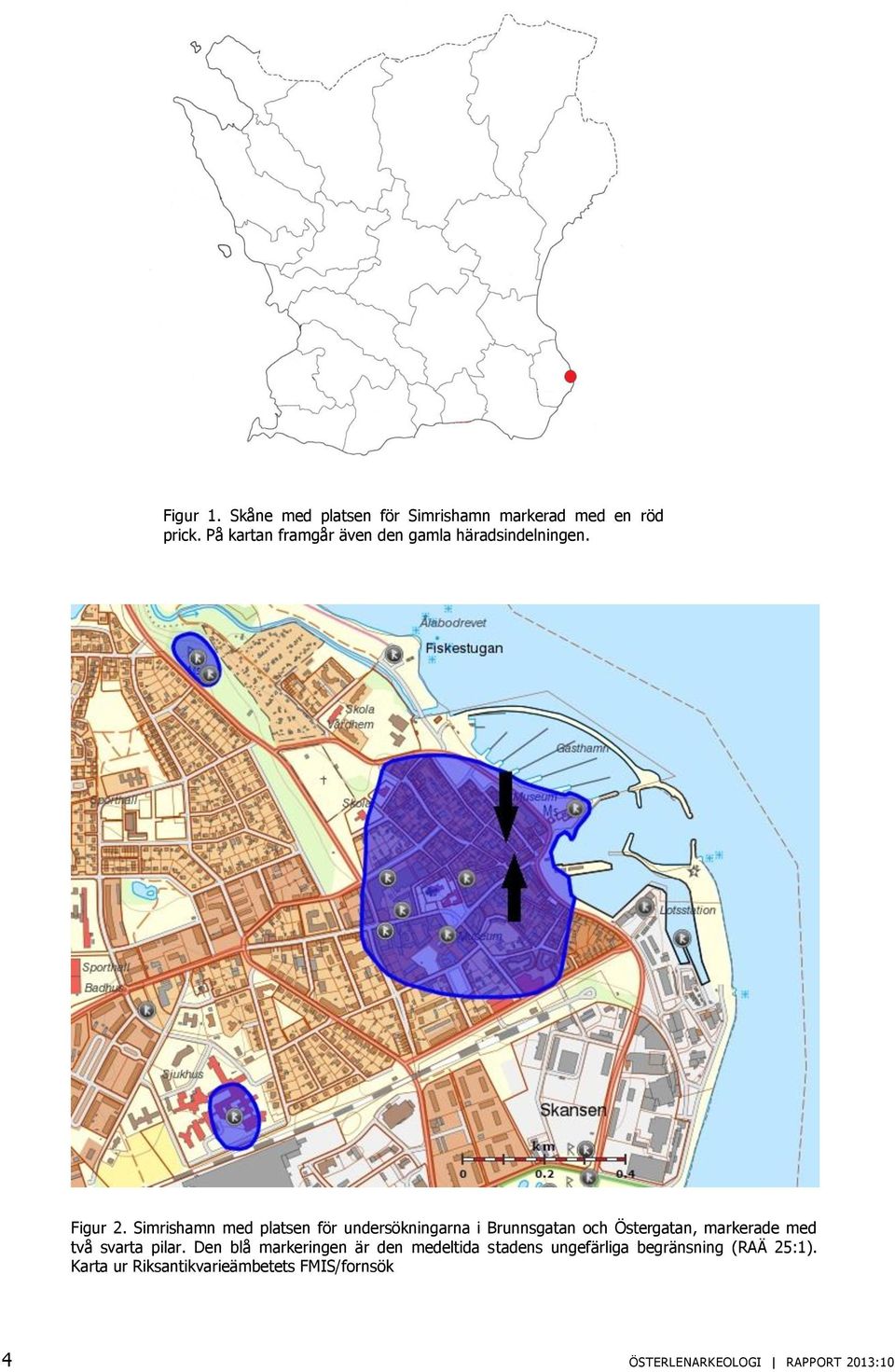 Simrishamn med platsen för undersökningarna i Brunnsgatan och Östergatan, markerade med två svarta