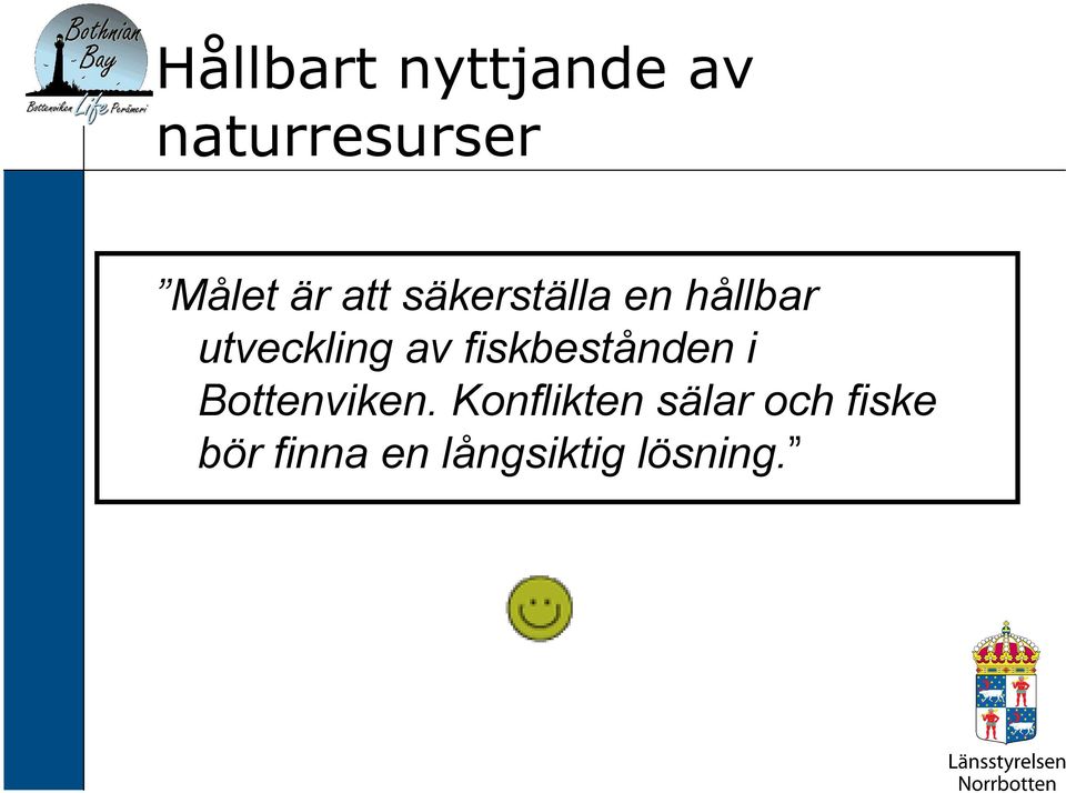 fiskbestånden i Bottenviken.