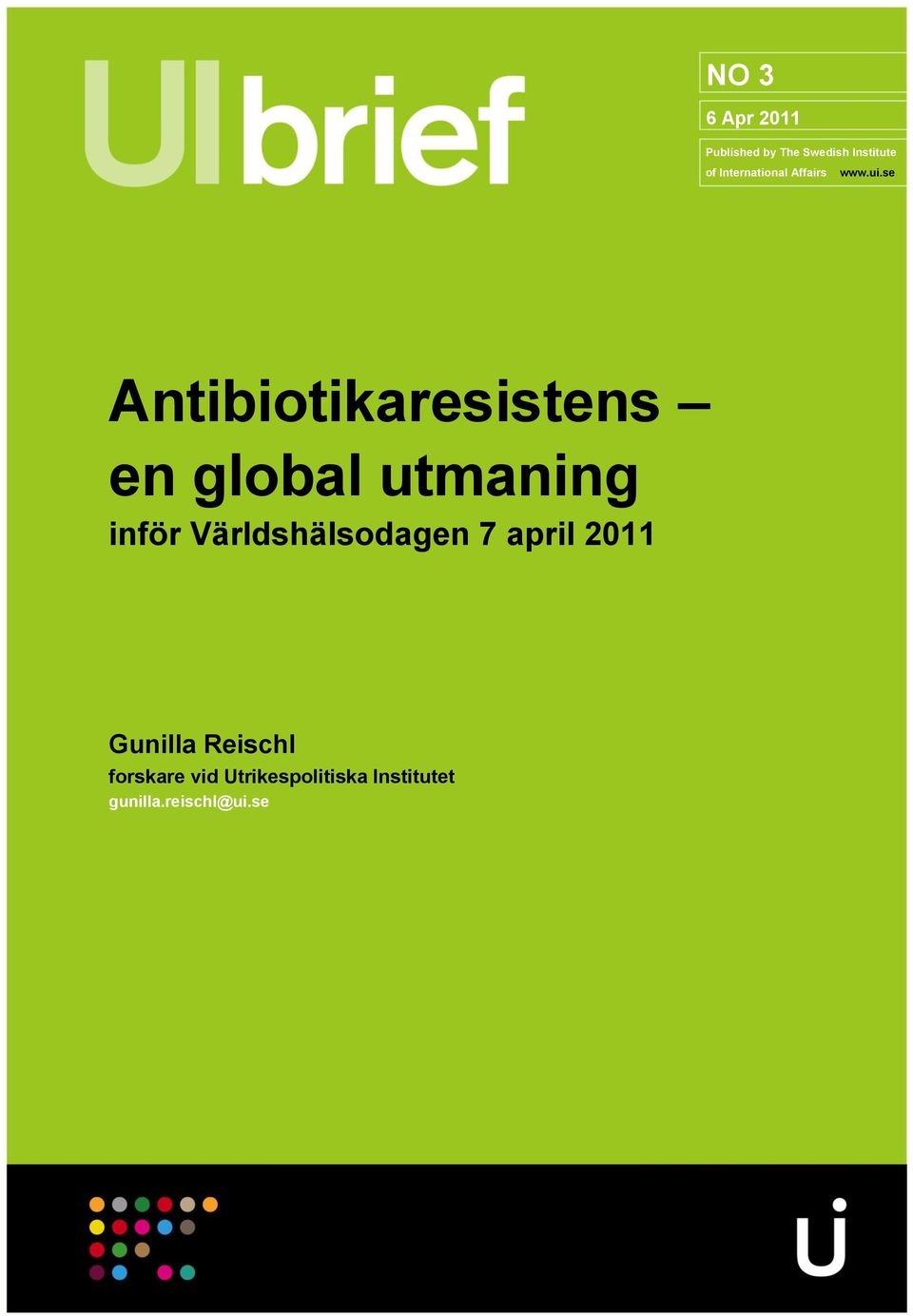 se Antibiotikaresistens en global utmaning inför