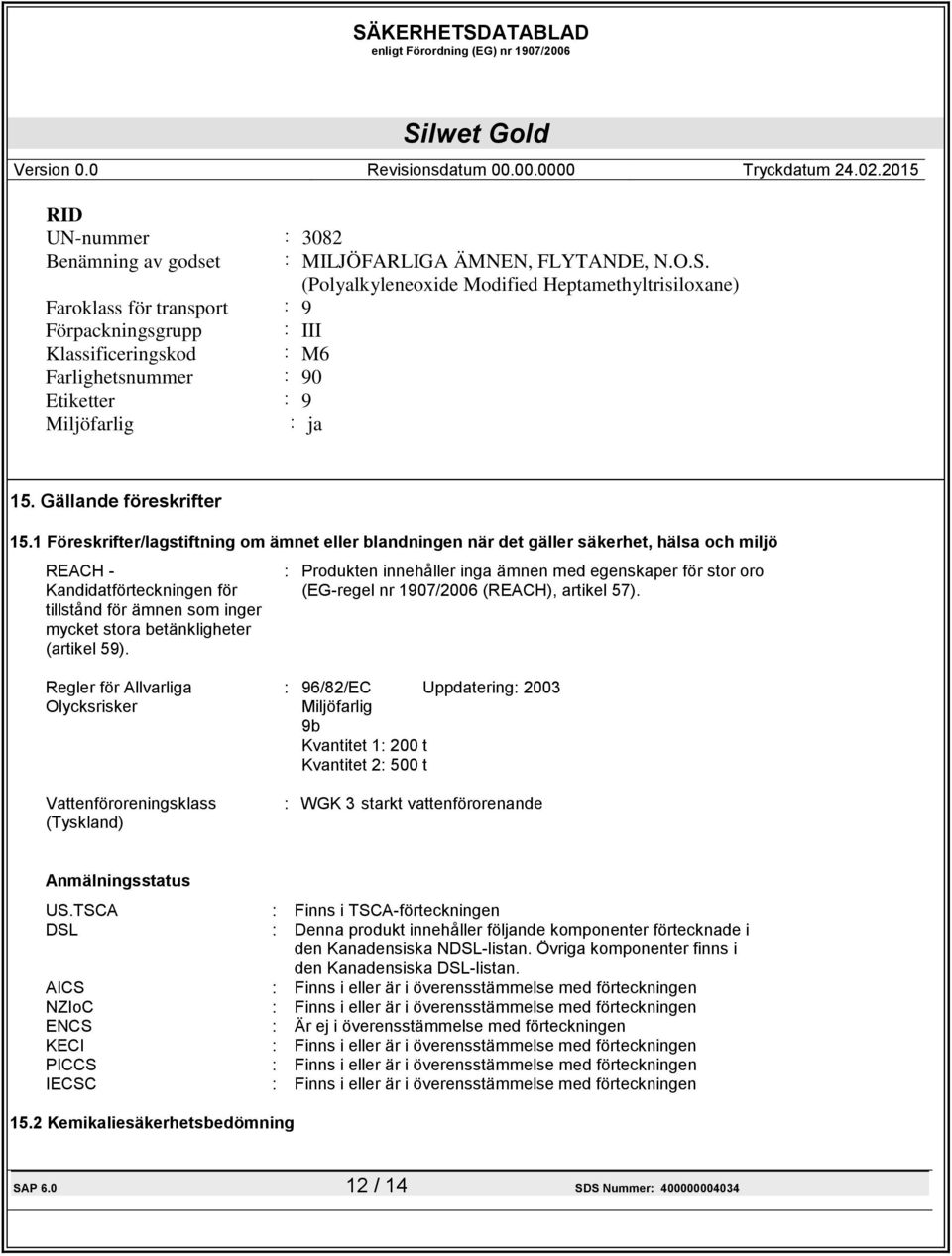 Gällande föreskrifter 15.