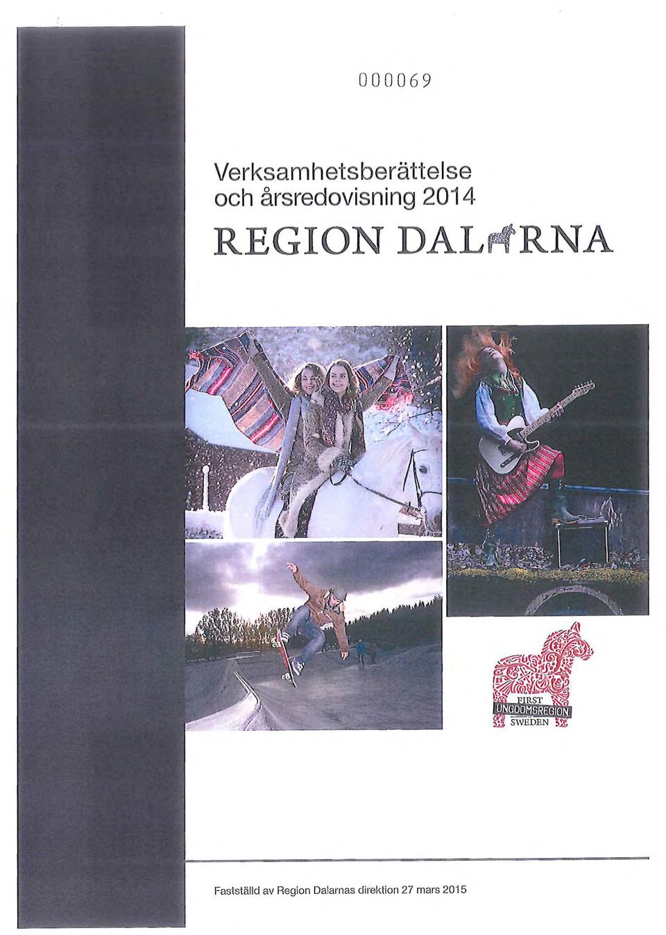 DALFfRNA Fastställd av Region