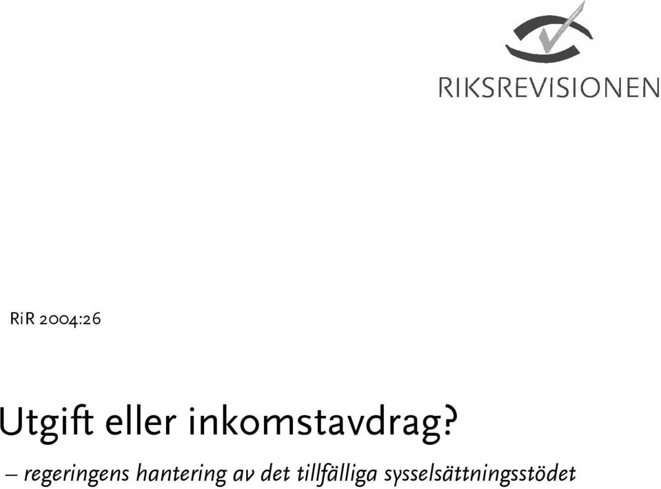 regeringens hantering av