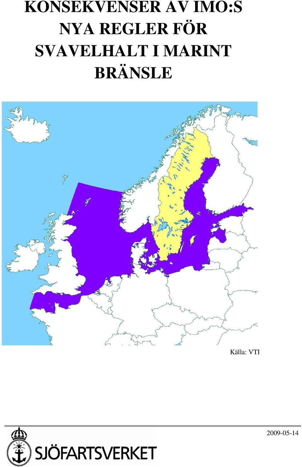 SVAVELHALT I MARINT