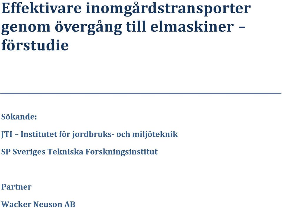 Institutet för jrdbruks- ch miljöteknik SP