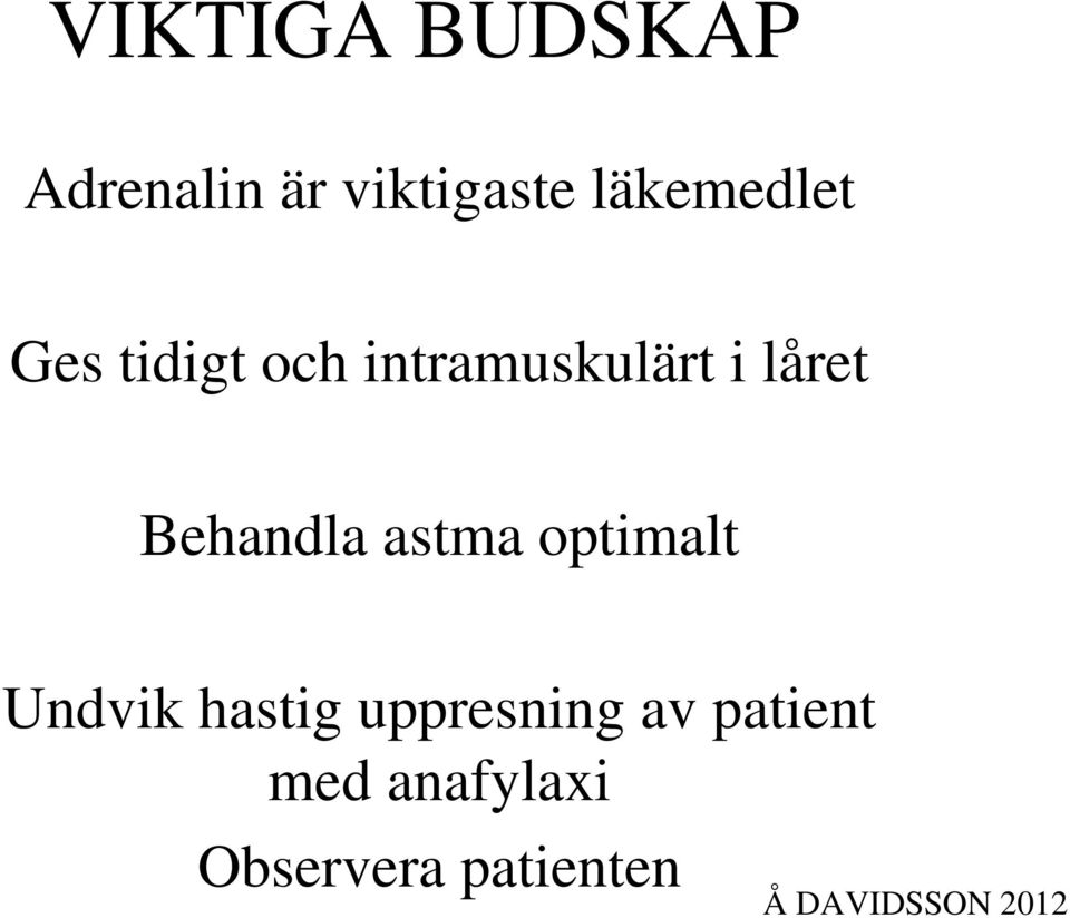 låret Behandla astma optimalt Undvik hastig