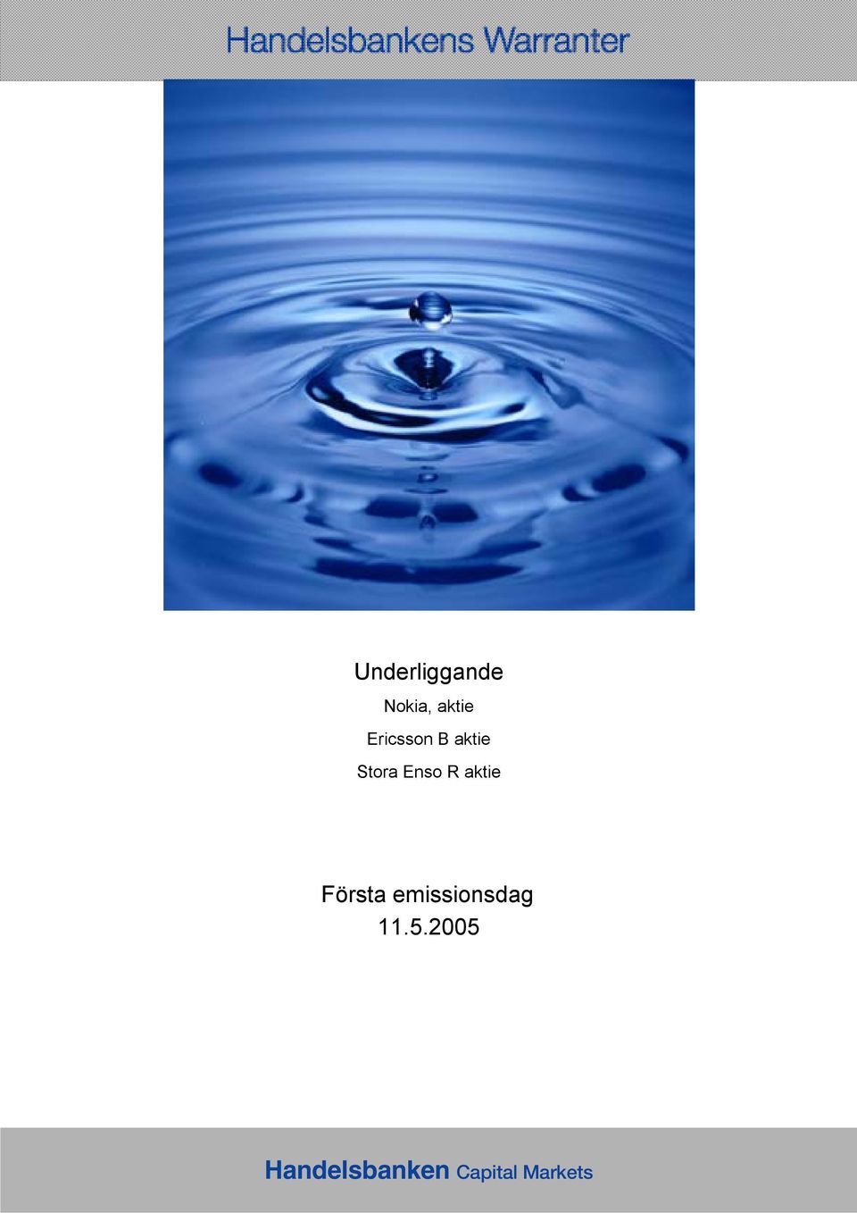 aktie Första emissionsdag 11.5.