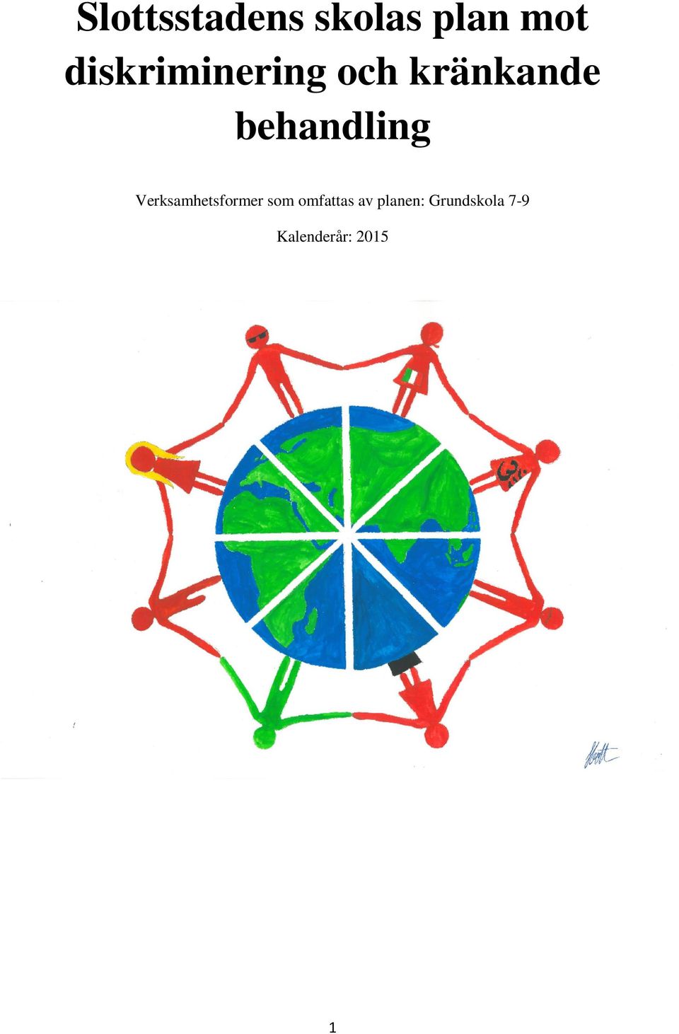 behandling Verksamhetsformer som