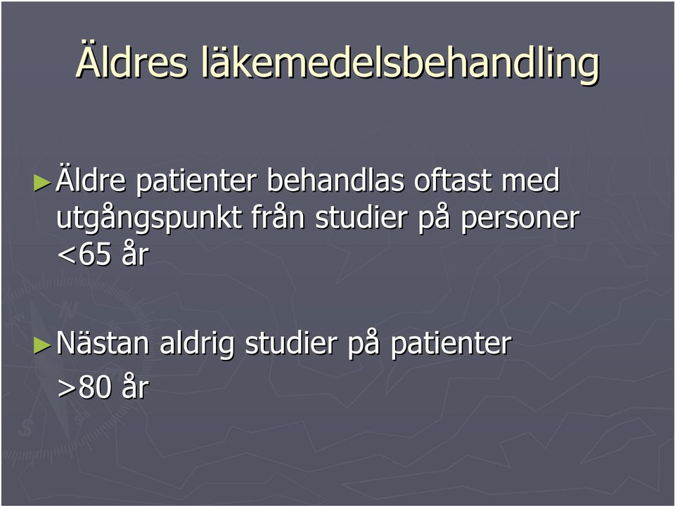 utgångspunkt från n studier påp