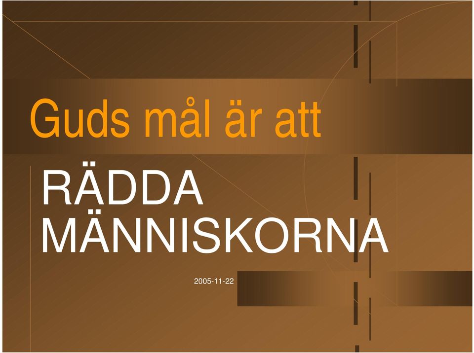 RÄDDA