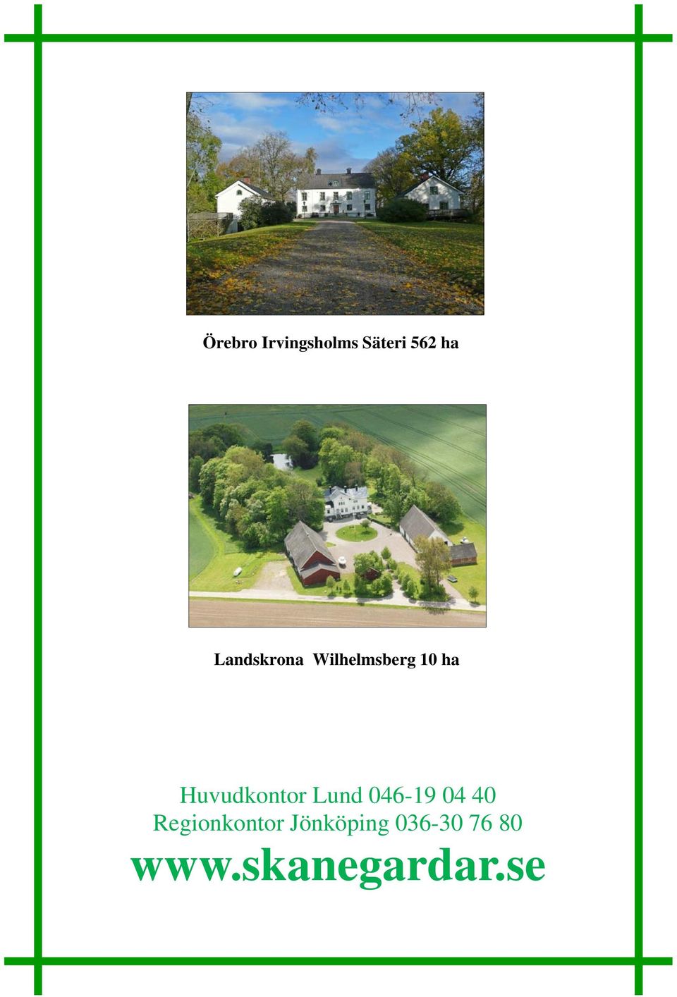 Huvudkontor Lund 046-19 04 40