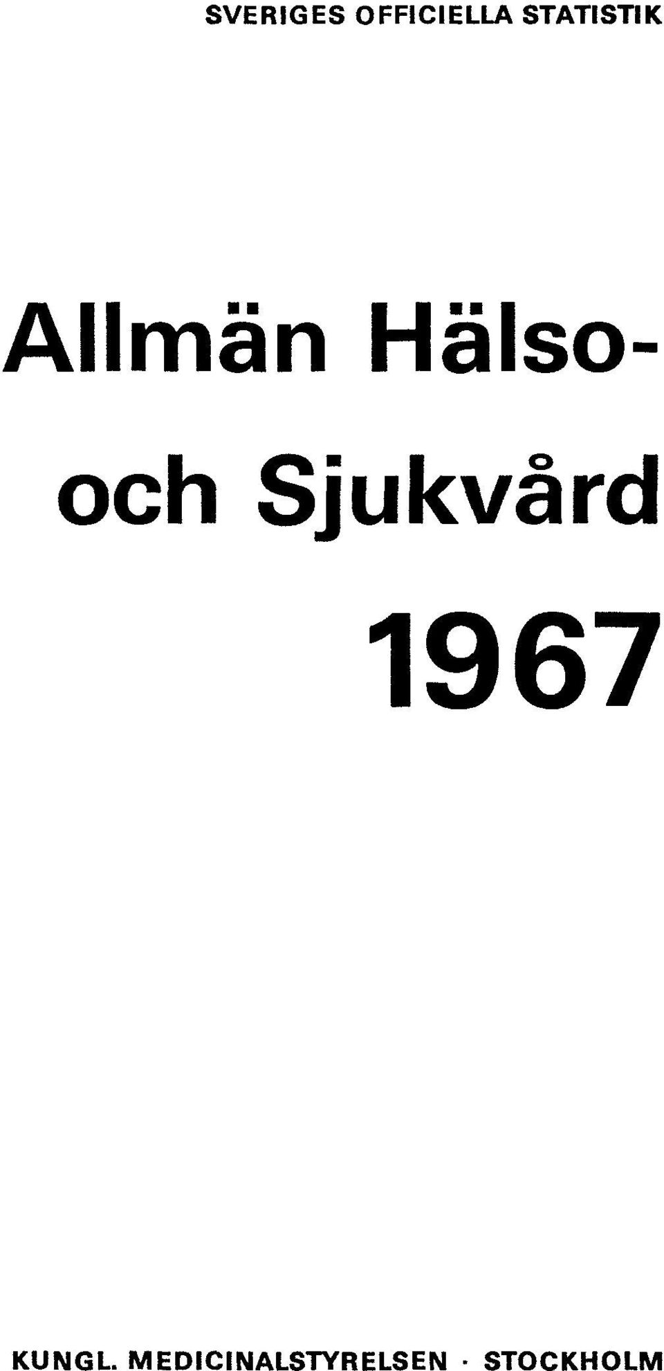 Hälsooch Sjukvård 1967