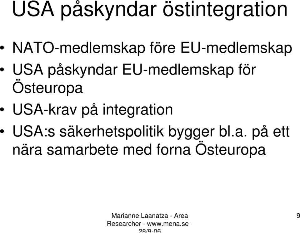 Östeuropa USA-krav på integration USA:s