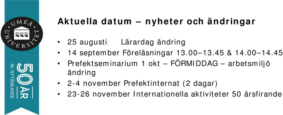 45 Prefektseminarium 1 okt FÖRMIDDAG arbetsmiljö ändring 2-4