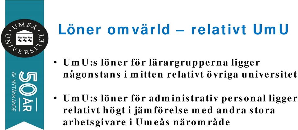 UmU:s löner för administrativ personal ligger relativt