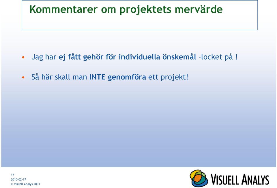 önskemål -locket på!
