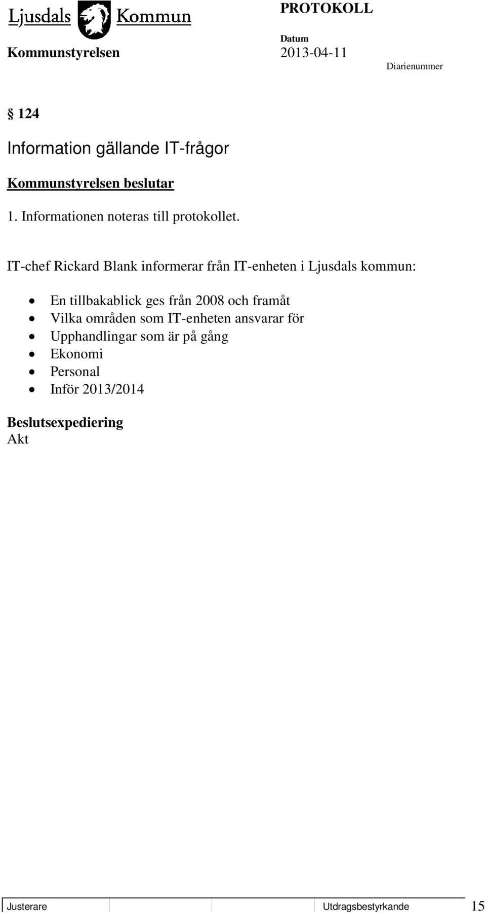 IT-chef Rickard Blank informerar från IT-enheten i Ljusdals kommun: En tillbakablick ges