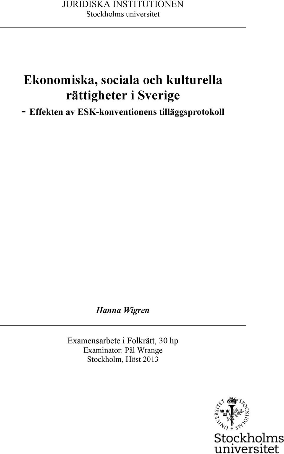 ESK-konventionens tilläggsprotokoll Hanna Wigren