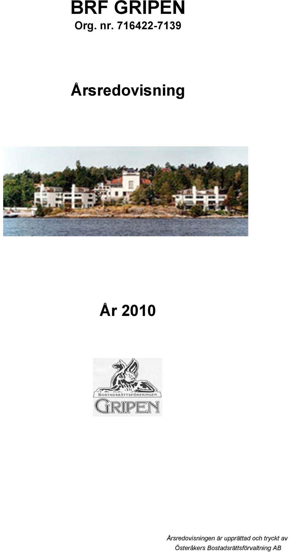 2010 Årsredovisningen är