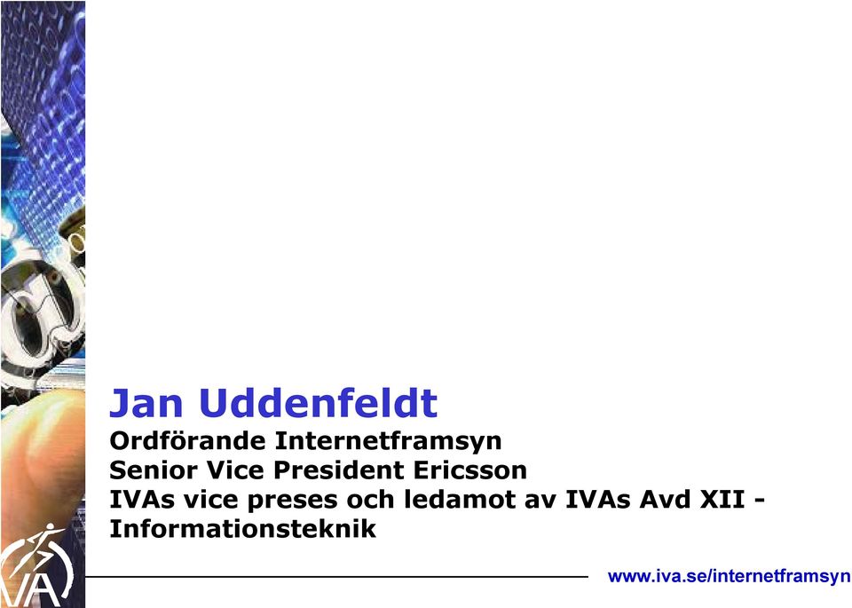 President Ericsson IVAs vice