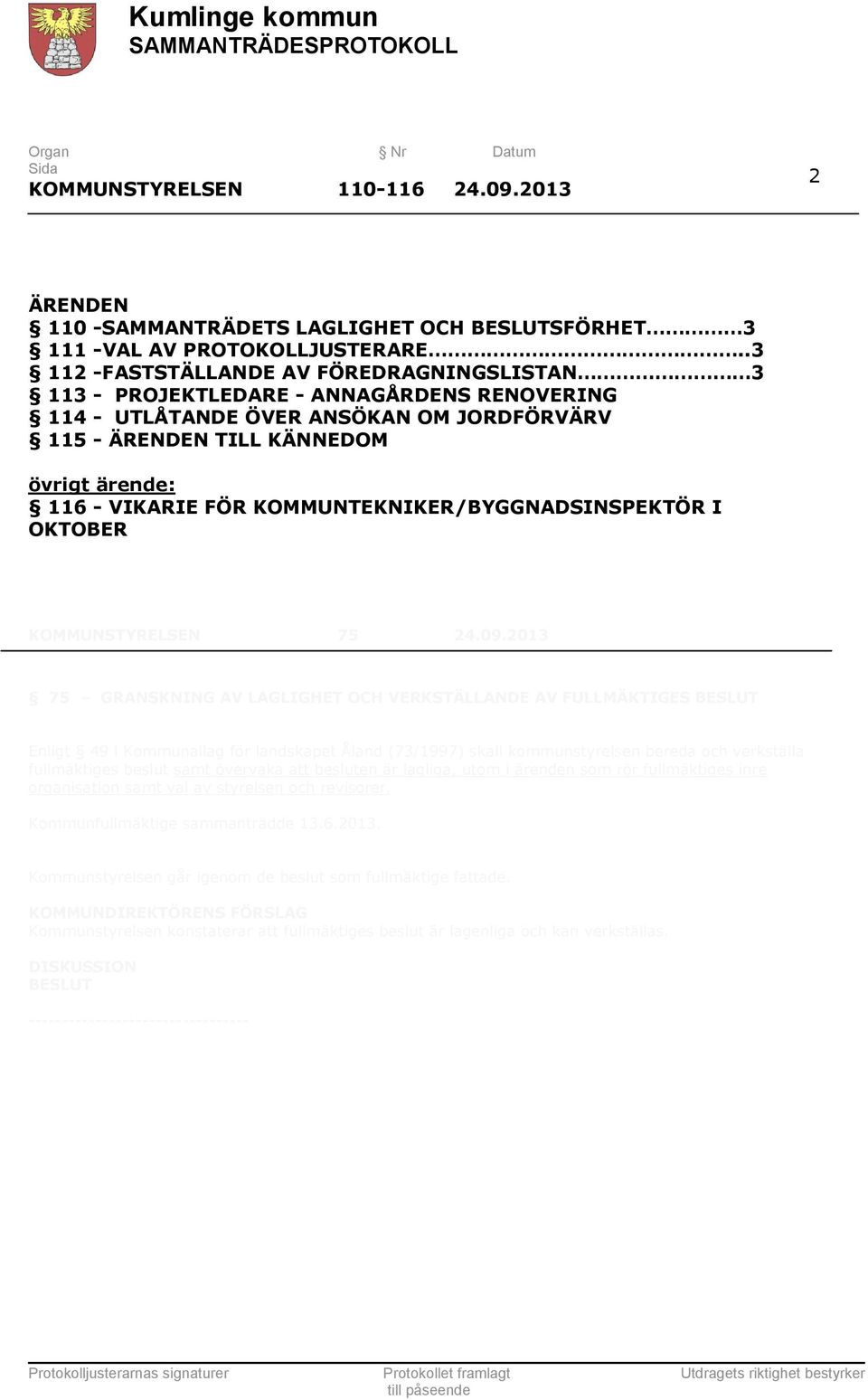 KOMMUNTEKNIKER/BYGGNADSINSPEKTÖR I OKTOBER KOMMUNSTYRELSEN 75 24.09.