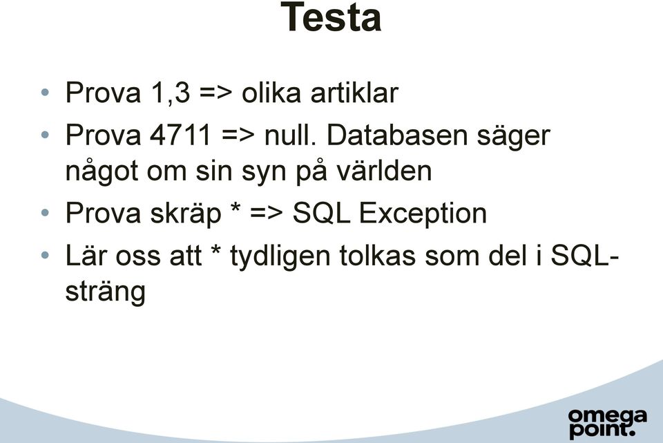 Databasen säger något om sin syn på världen