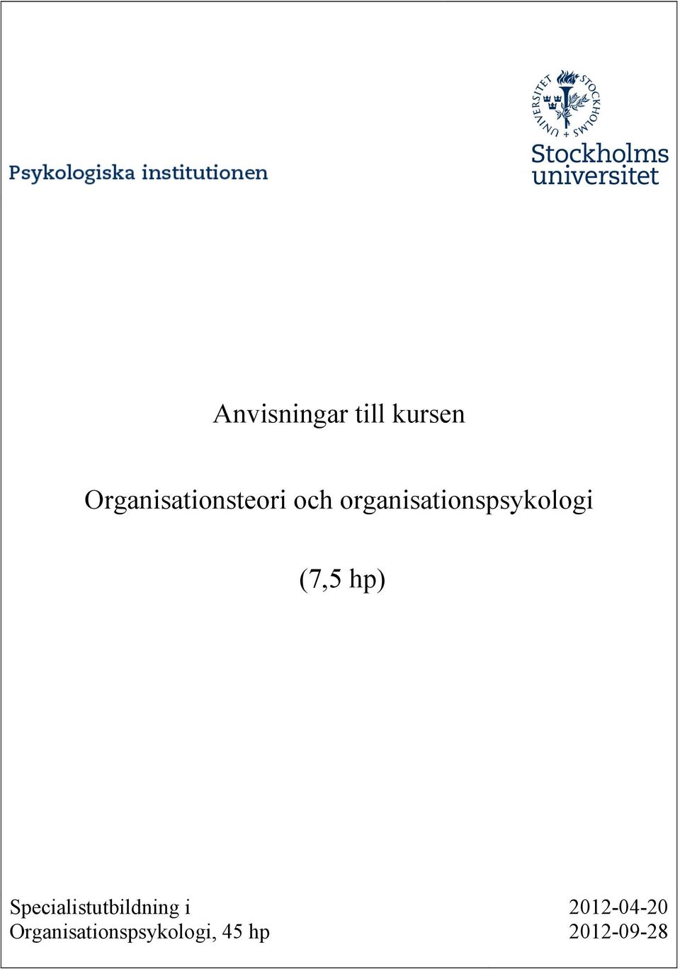organisationspsykologi (7,5 hp)
