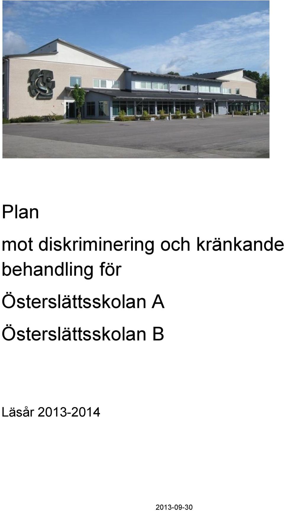 Österslättsskolan A