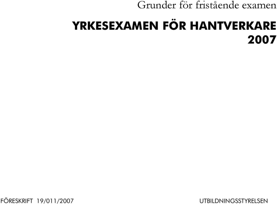 HANTVERKARE 2007