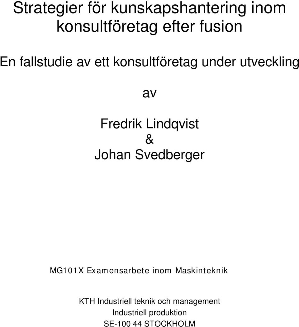 Lindqvist & Johan Svedberger MG101X Examensarbete inom Maskinteknik
