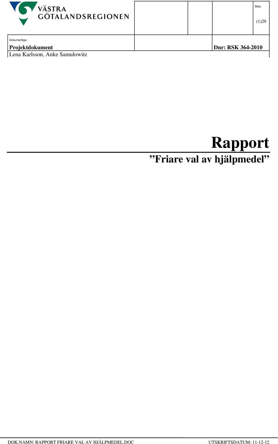 Rapport Friare val av hjälpmedel DOK.