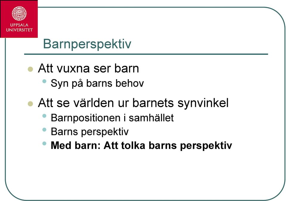 synvinkel Barnpositionen i samhället Barns