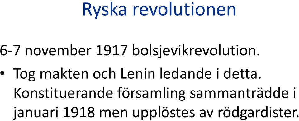 Tog makten och Lenin ledande i detta.
