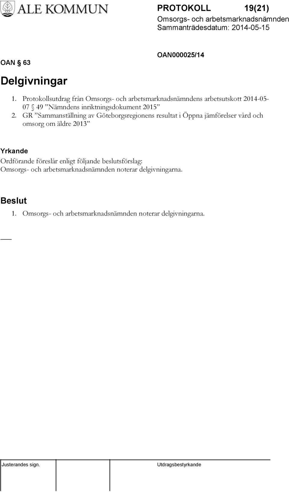 GR Sammanställning av Göteborgsregionens resultat i Öppna jämförelser vård och omsorg om