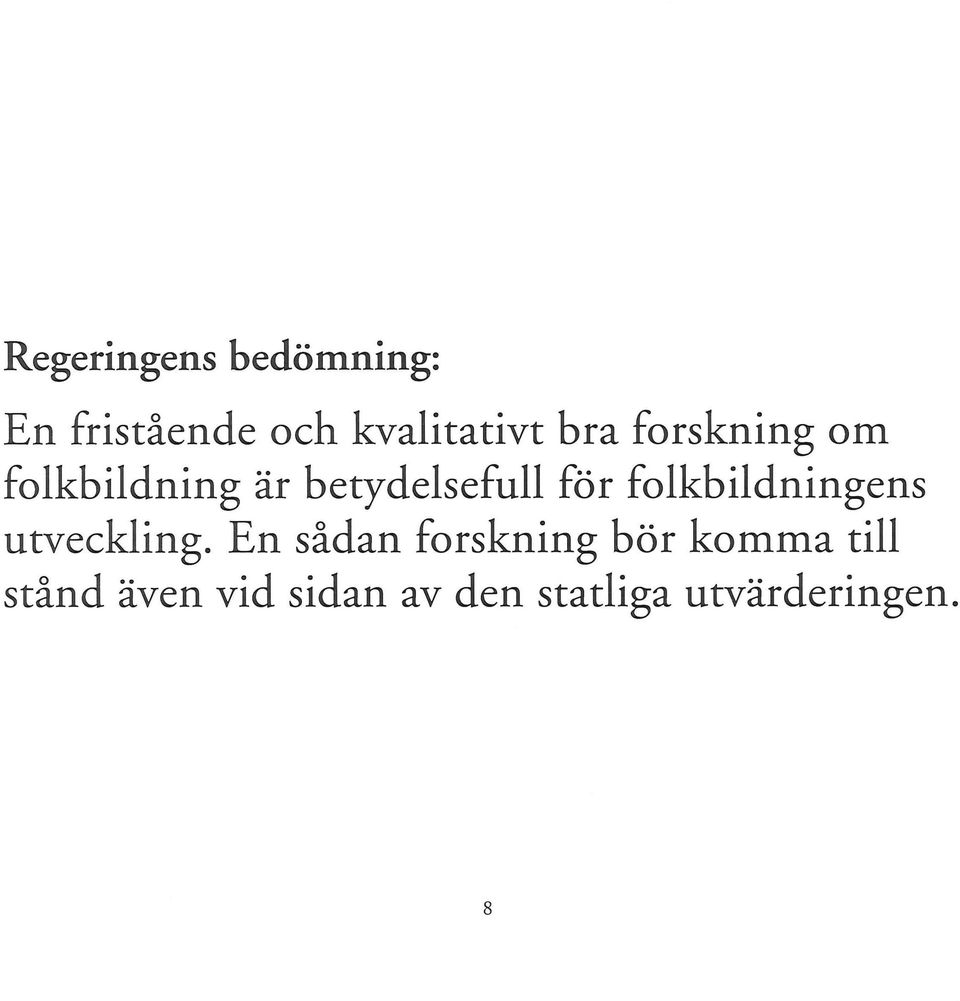 folkbildningens utveckling.