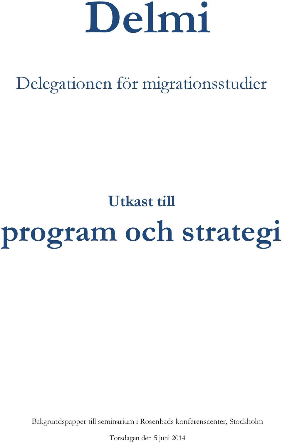 Bakgrundspapper till seminarium i