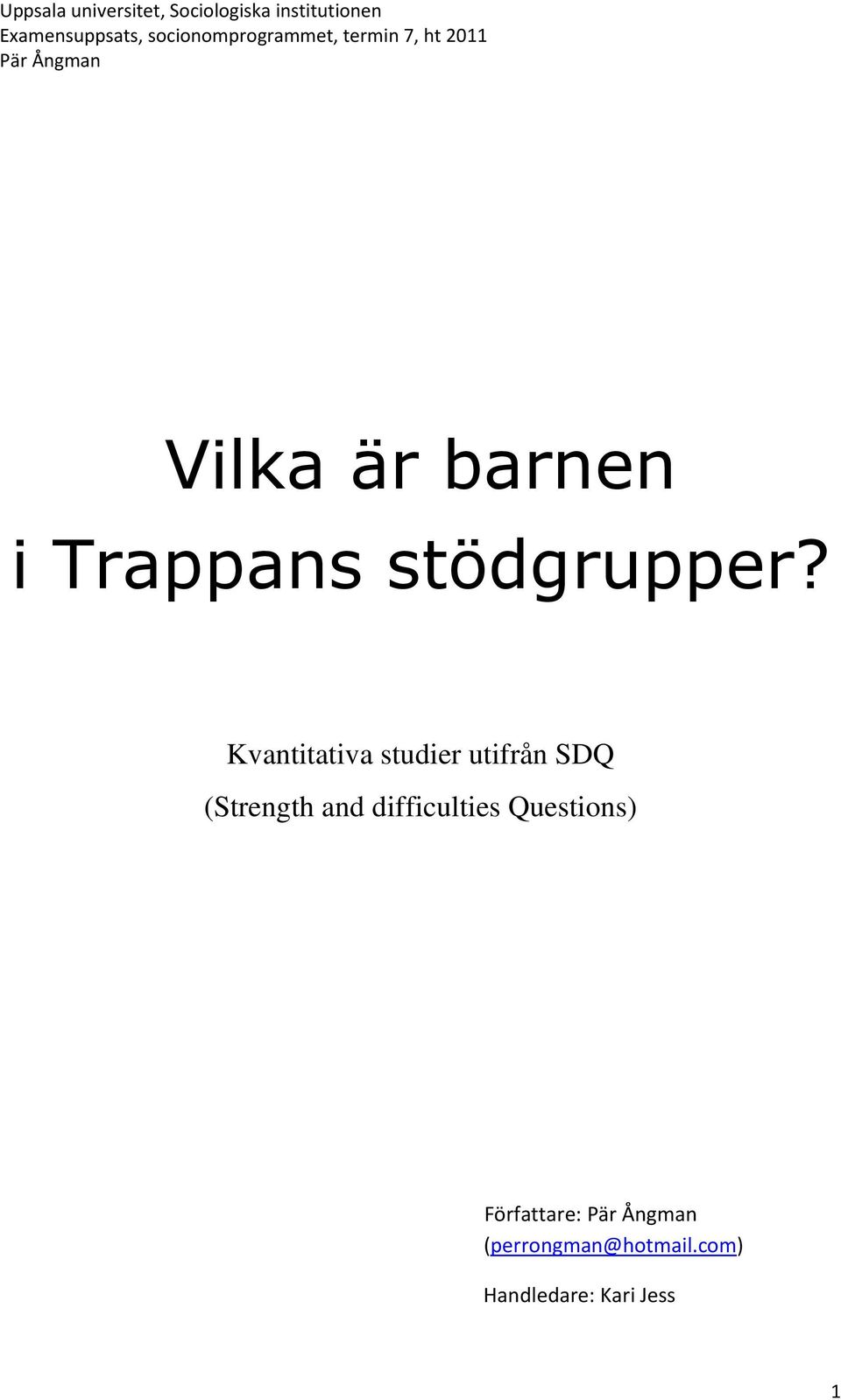 and difficulties Questions) Författare: