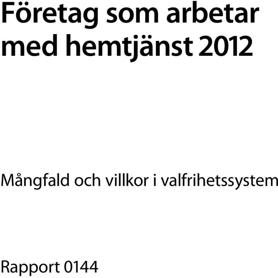 Mångfald och villkor i