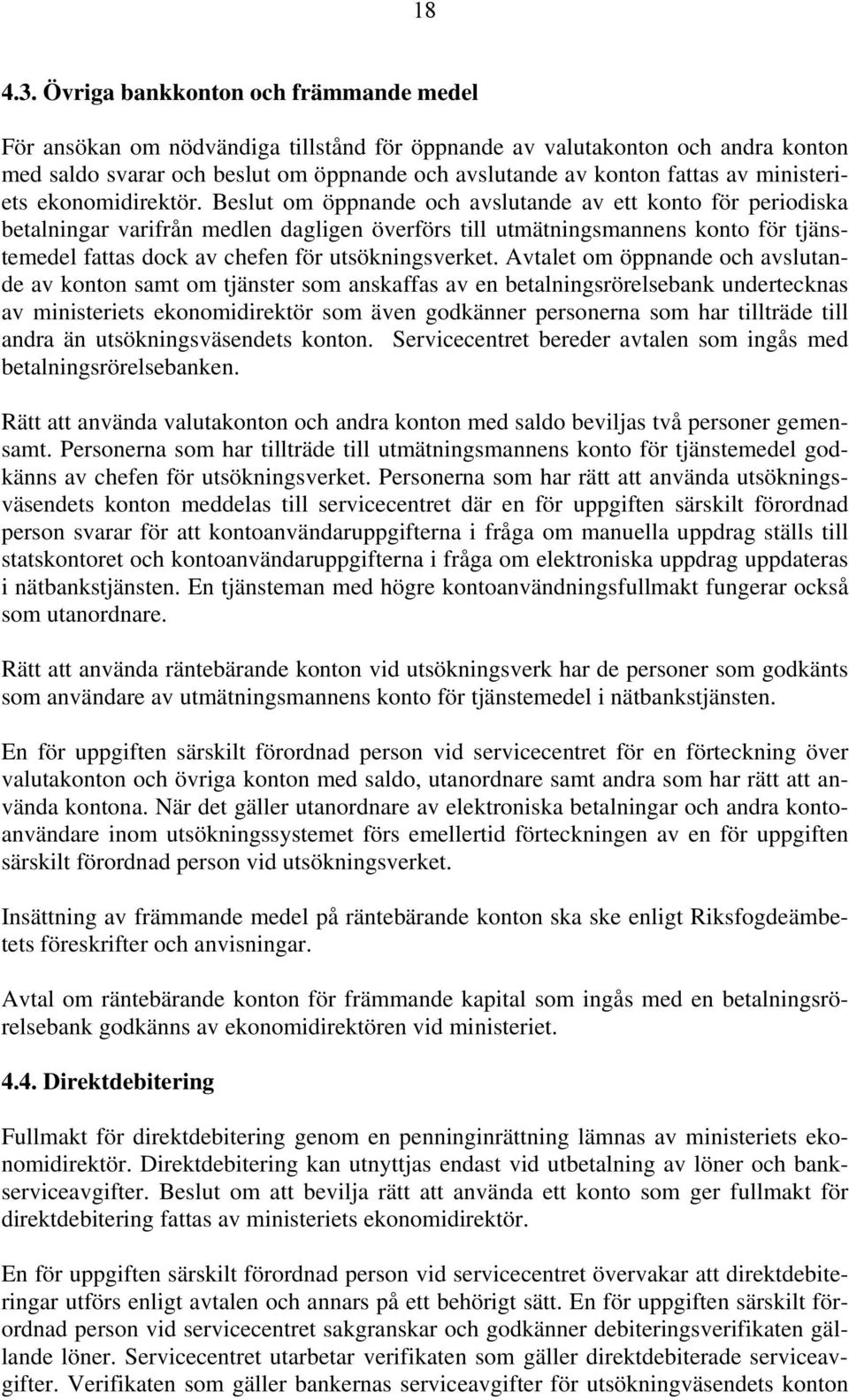 ministeriets ekonomidirektör.