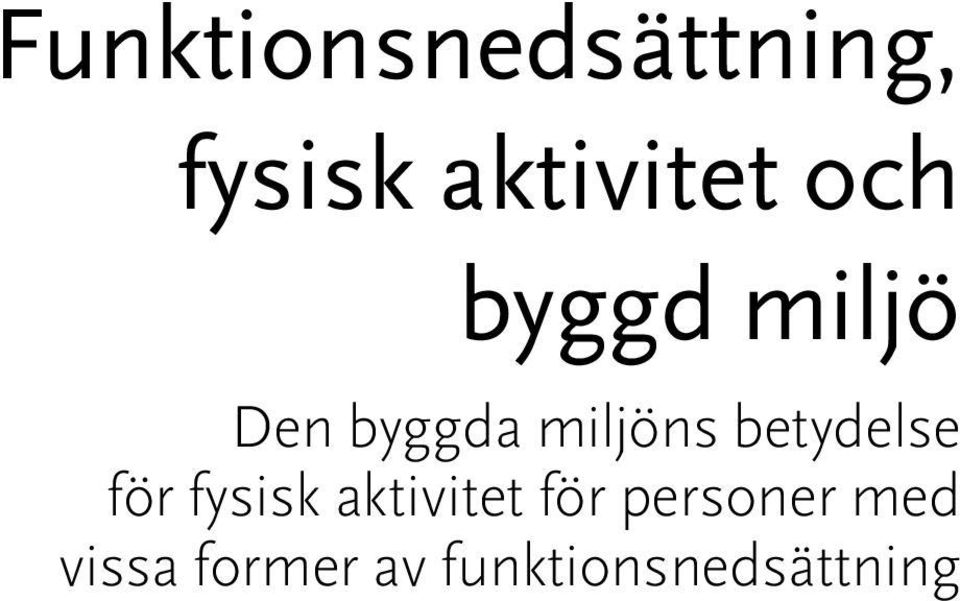 betydelse för fysisk aktivitet för