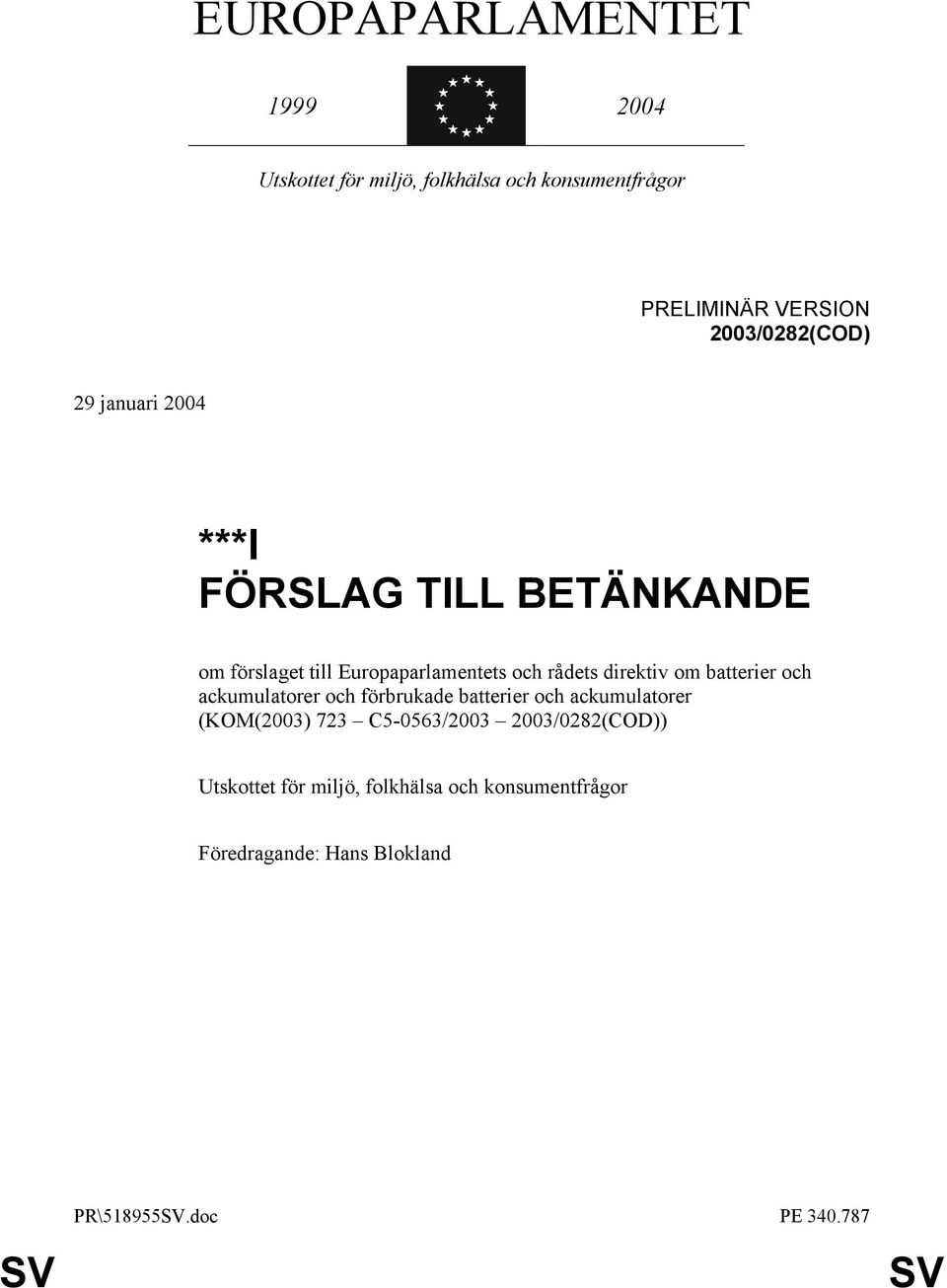 direktiv om batterier och ackumulatorer och förbrukade batterier och ackumulatorer (KOM(2003) 723