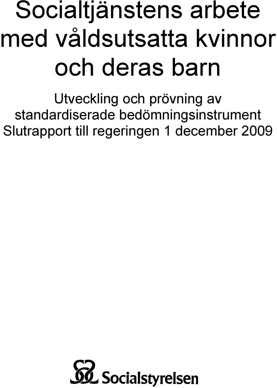 prövning av standardiserade