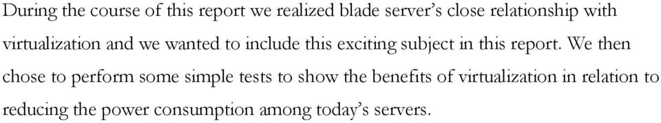 subject in this report.