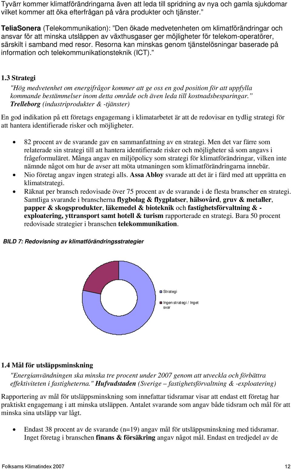 Resorna kan minskas genom tjänstelösningar baserade på information och telekommunikationsteknik (ICT).