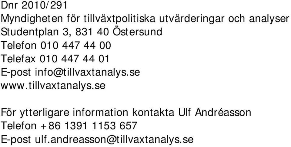 E-post info@tillvaxtanalys.